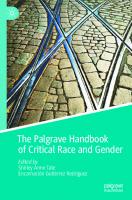 The Palgrave Handbook of Critical Race and Gender
 303083946X, 9783030839468