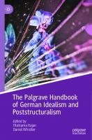 The Palgrave Handbook of German Idealism and Poststructuralism (Palgrave Handbooks in German Idealism) [1st ed. 2023]
 3031273443, 9783031273445