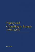 The Papacy and Crusading in Europe, 1198-1245
 1441140166, 9781441140166