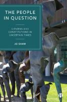 The People in Question: Citizens and Constitutions in Uncertain Times
 1529208890, 9781529208894