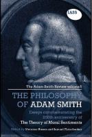 The Philosophy of Adam Smith: The Adam Smith Review, Volume 5: Essays Commemorating the 250th Anniversary of The Theory of Moral Sentiments [1 ed.]
 0415562562, 9780415562560