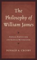 The Philosophy of William James: Radical Empiricism and Radical Materialism
 1442223049, 9781442223042