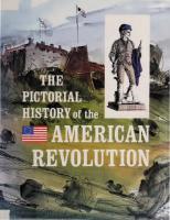 The Pictorial History of the American Revolution as Told by Eyewitnesses and Participants
 0385026366