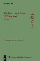 The Poetry and Prose of Wang Wei (王維詩文) 1-2
 9781501516023, 1501516027, 9781501519154, 1501519158