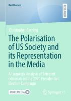 The Polarisation of US Society and its Representation in the Media: A Linguistic Analysis of Selected Editorials on the 2020 Presidential Election Campaign (BestMasters)
 3658429615, 9783658429614