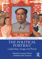 The Political Portrait: Leadership, Image and Power (Routledge Research in Art and Politics)
 1138054232, 9781138054233