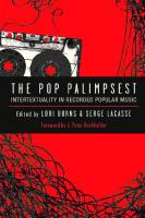 The Pop Palimpsest: Intertextuality in Recorded Popular Music
 9780472130672, 9780472123513