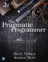 The Pragmatic Programmer: Your Journey to Mastery [Second edition, 20th anniversary edition]
 9780135957059, 0135957052