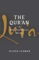 The Qur’an: A Philosophical Guide
 9781474216197, 9781474216180, 9781474216227, 9781474216210