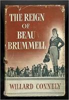 The Reign of Beau Brummell