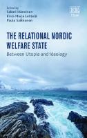 The Relational Nordic Welfare State: Between Utopia and Ideology
 1788974646, 9781788974646