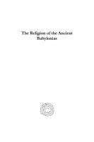 The Religion of the Ancient Babylonias: The Origin and Growth of Religion
 9781463218041