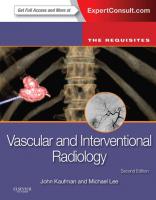 The requisites. Vascular and interventional radiology [2 ed.]
 9780323045841, 0323045847