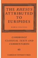 The Rhesus Attributed to Euripides (Cambridge Classical Texts and Commentaries, Series Number 63)
 1107026024, 9781107026025