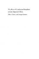 The Rise of Confucian Ritualism in Late Imperial China: Ethics, Classics, and Lineage Discourse
 9780804765787