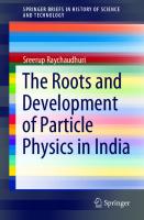 The Roots and Development of Particle Physics in India (SpringerBriefs in History of Science and Technology)
 3030803058, 9783030803056