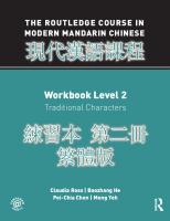 The Routledge Course in Modern Mandarin Chinese, Workbook Level 2: Traditional Characters
 0415472539, 9780415472531