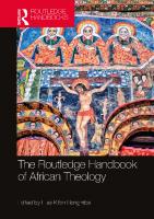 The Routledge Handbook of African Theology
 9781138092303, 9781315107561