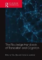 The Routledge Handbook of Translation and Cognition
 9781138037007, 9781315178127