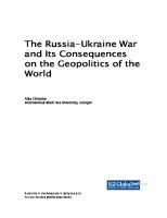 The Russia-Ukraine War and Its Consequences on the Geopolitics of the World
 1668485222, 9781668485224