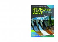 The Science of Hydro and Wave Energy (Science of Renewable Energy)
 9781682823033, 9781682823040, 1682823032
