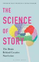 The Science of Story: The Brain Behind Creative Nonfiction
 9781350083882, 9781350084247, 9781350083912, 9781350083899