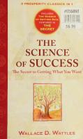 The Science of Success: The Secret to Getting What You Want
 1402753144, 9781402753145