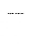 The Secret Life of Science: How It Really Works and Why It Matters
 9781400889303