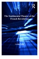 The Sentimental Theater of the French Revolution
 140941163X, 9781409411635