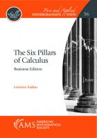 The Six Pillars of Calculus [Business Edition]
 2022028500, 9781470469955, 9781470471859