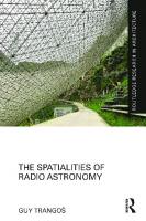 The Spatialities of Radio Astronomy [1 ed.]
 9781003328353, 9781032357461, 9781032357478