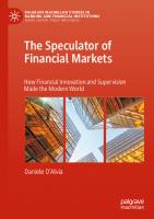 The Speculator of Financial Markets: How Financial Innovation and Supervision Made the Modern World
 3031479009, 9783031479007