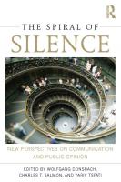 The Spiral of Silence: New Perspectives on Communication and Public Opinion [1 ed.]
 0415509327, 9780415509329