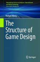 The Structure of Game Design
 3031322010, 9783031322013