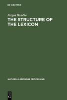 The Structure of the Lexicon: Human versus Machine
 3110147327, 3110147866, 9783110147865, 9783110147322, 9783110907865