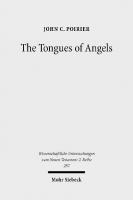 The Tongues of Angels: The Concept of Angelic Languages in Classical Jewish and Christian Texts
 3161505697, 9783161505690