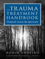 The Trauma Treatment Handbook: Protocols Across the Spectrum
 9780393706185, 0393706184