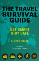 The Travel Survival Guide: Get Smart, Stay Safe [1 ed.]
 1841657921, 9781841657929