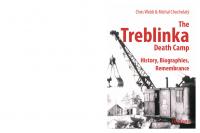 THE TREBLINKA DEATH CAMP: History, Biographies, Remembrance
 9783838205465, 9783838265469