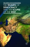 The Triumph of Democracy and the Eclipse of the West [2014 ed.]
 1137353864, 9781137353863