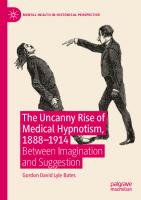 The Uncanny Rise of Medical Hypnotism, 1888–1914: Between Imagination and Suggestion (Mental Health in Historical Perspective)
 3031427246, 9783031427244