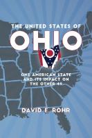 The United States of Ohio: One American State and Its Impact on the Other Forty-Nine
 0814255159, 9780814255155