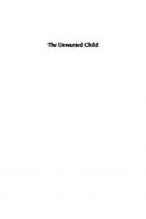 The Unwanted Child: The Fate of Foundlings, Orphans, and Juvenile Criminals in Early Modern Germany
 9780226317298