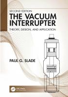 The Vacuum Interrupter: Theory, Design, and Application
 2020942082, 9780367275051, 9780429298912