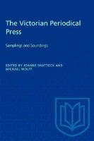 The Victorian Periodical Press: Samplings and Soundings
 9781487580223