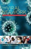 The viral network : a pathography of the H1N1 influenza pandemic [1. publ. ed.]
 9780801452406, 0801452406, 9780801479830, 0801479835