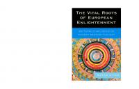 The vital roots of European enlightenment: Ibn Tufayl's influence on modern Western thought [1st ed.]
 9780739119891, 9780739119907, 9780739162330, 9220071819, 0739119893, 0739119907, 0739162330