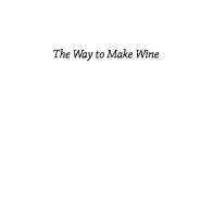 The Way to Make Wine: How to Craft Superb Table Wines at Home
 9780520961296