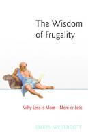The Wisdom of Frugality: Why Less Is More - More or Less
 9780691155081