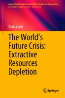 The World’s Future Crisis: Extractive Resources Depletion (Approaches to Global Sustainability, Markets, and Governance)
 9813364971, 9789813364974